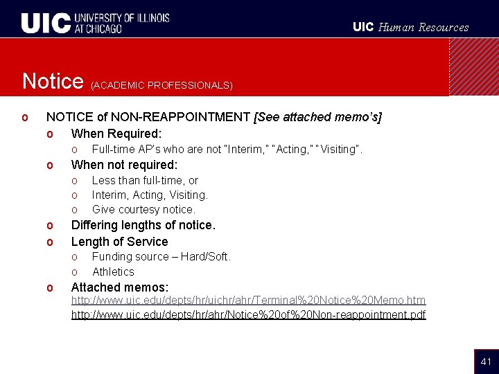 UIC Human Resources Notice (ACADEMIC PROFESSIONALS) o NOTICE of NON-REAPPOINTMENT [See attached memo’s] o