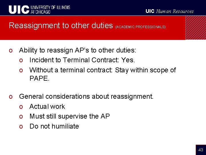 UIC Human Resources Reassignment to other duties (ACADEMIC PROFESSIONALS) o Ability to reassign AP’s