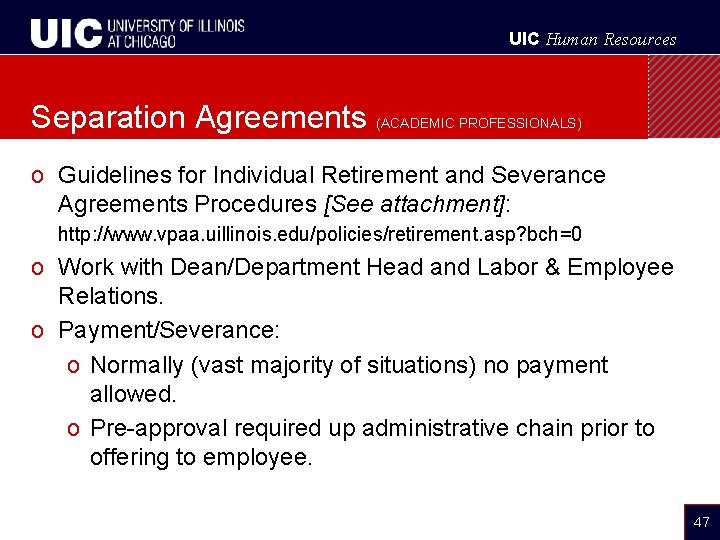 UIC Human Resources Separation Agreements (ACADEMIC PROFESSIONALS) o Guidelines for Individual Retirement and Severance