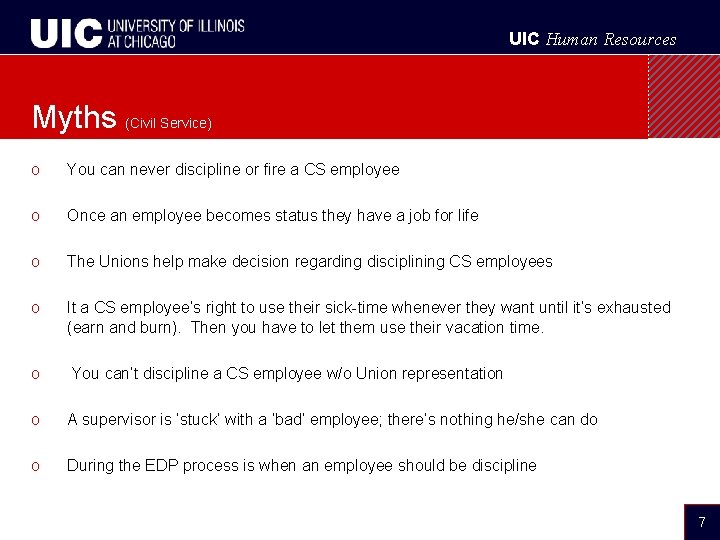 UIC Human Resources Myths (Civil Service) o You can never discipline or fire a