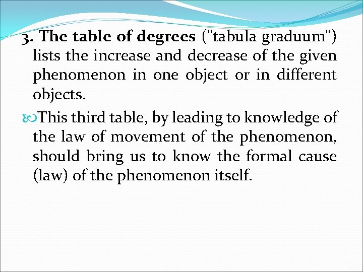 3. The table of degrees ("tabula graduum") lists the increase and decrease of the