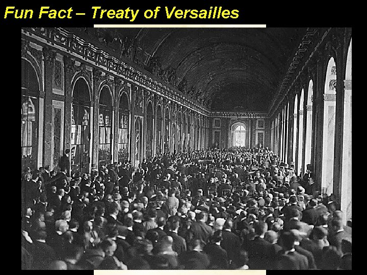 Fun Fact – Treaty of Versailles 