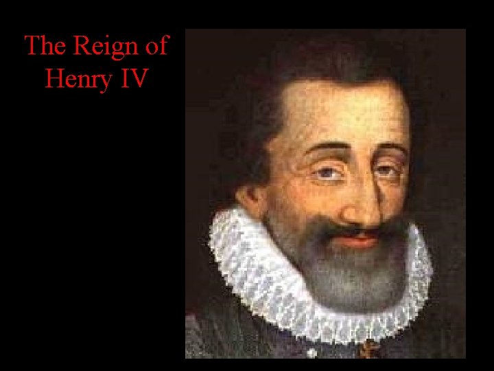 The Reign of Henry IV 