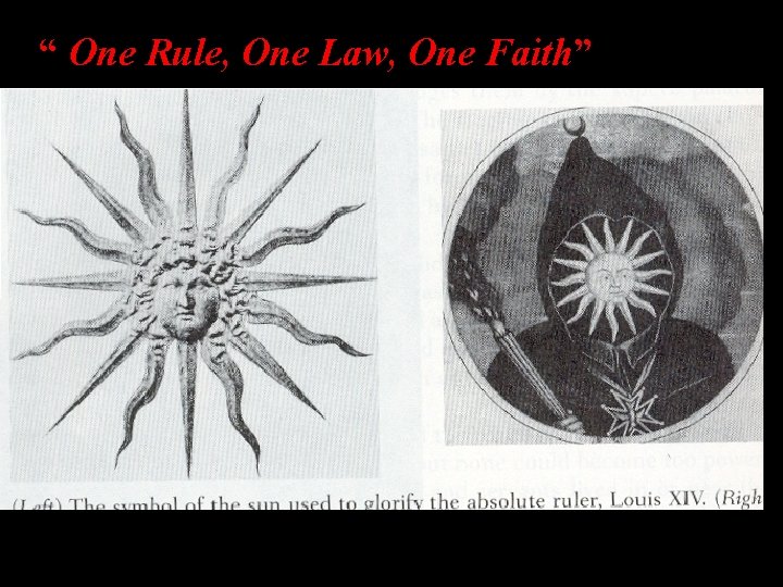 “ One Rule, One Law, One Faith” 