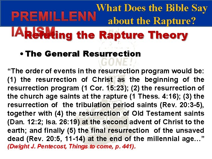 What Does the Bible Say PREMILLENN about the Rapture? IALISM Refuting the Rapture Theory