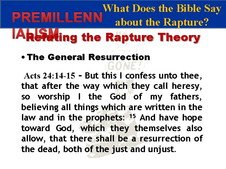 What Does the Bible Say PREMILLENN about the Rapture? IALISM Refuting the Rapture Theory