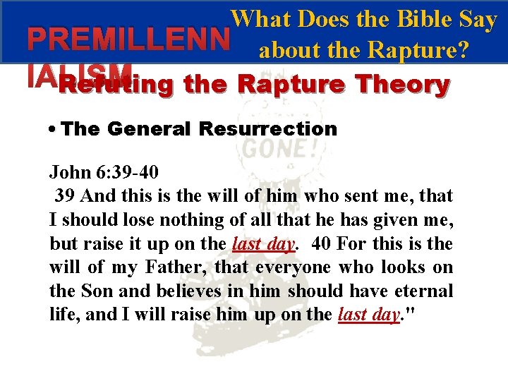 What Does the Bible Say PREMILLENN about the Rapture? IALISM Refuting the Rapture Theory