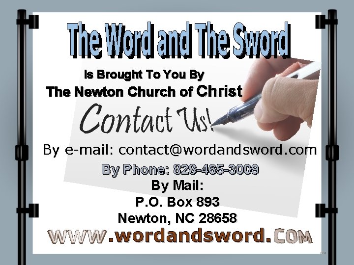 Is Brought To You By The Newton Church of Christ By e-mail: contact@wordandsword. com