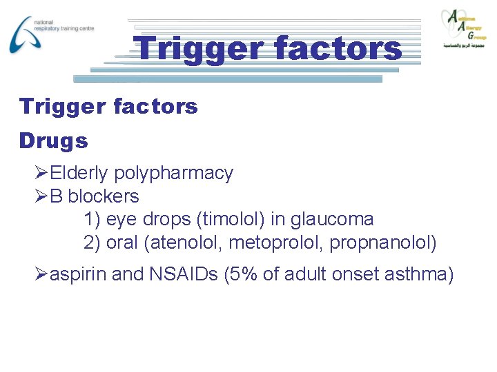 Trigger factors Drugs ØElderly polypharmacy ØB blockers 1) eye drops (timolol) in glaucoma 2)