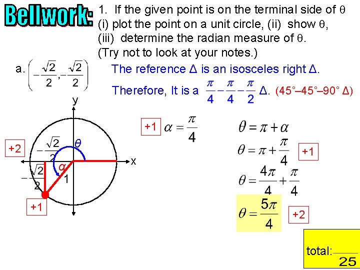 1. If the given point is on the terminal side of (i) plot the