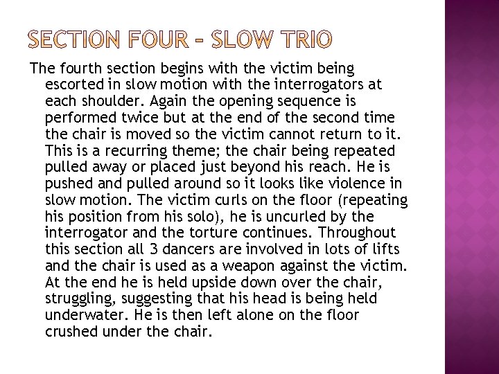 The fourth section begins with the victim being escorted in slow motion with the