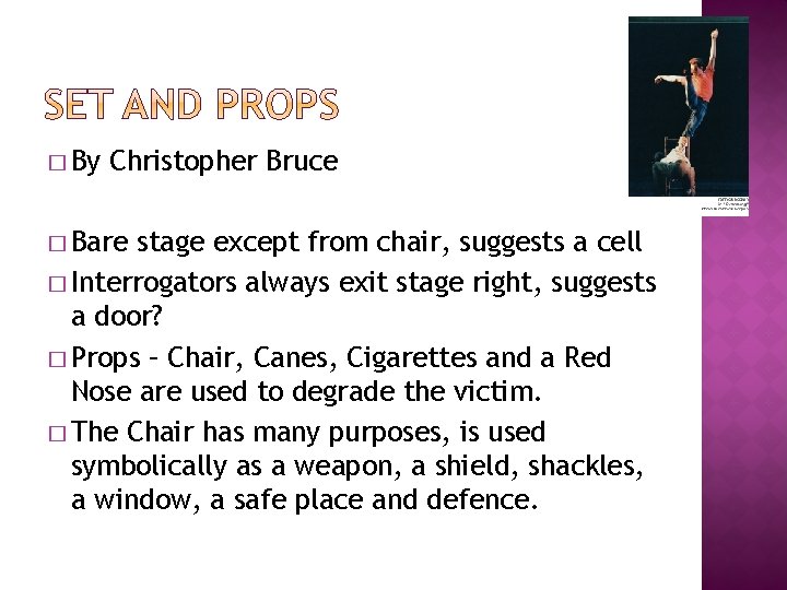 � By Christopher Bruce � Bare stage except from chair, suggests a cell �