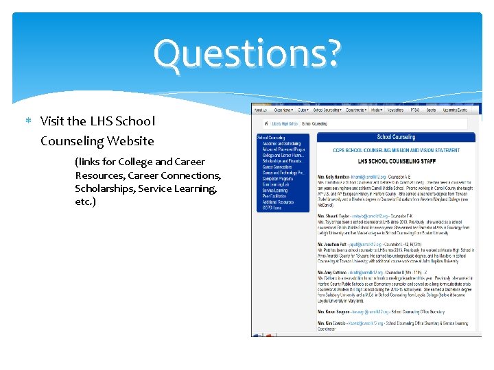 Questions? Visit the LHS School Counseling Website (links for College and Career Resources, Career