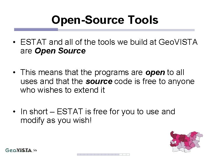 Open-Source Tools • ESTAT and all of the tools we build at Geo. VISTA Open-Source Tools • ESTAT and all of the tools we build at Geo. VISTA