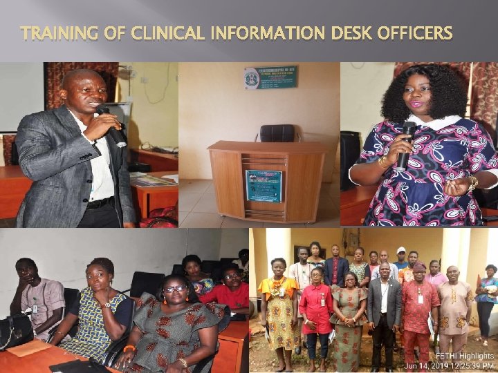 TRAINING OF CLINICAL INFORMATION DESK OFFICERS 