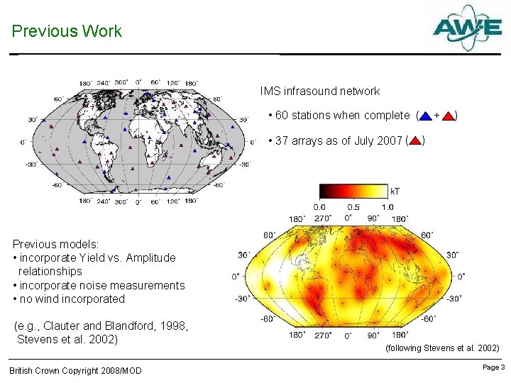 Previous Work IMS infrasound network • 60 stations when complete ( • 37 arrays