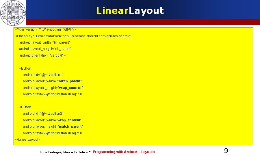 Linear. Layout <? xml version="1. 0" encoding="utf-8"? > <Linear. Layout xmlns: android="http: //schemas. android. Linear. Layout <? xml version="1. 0" encoding="utf-8"? > <Linear. Layout xmlns: android="http: //schemas. android.