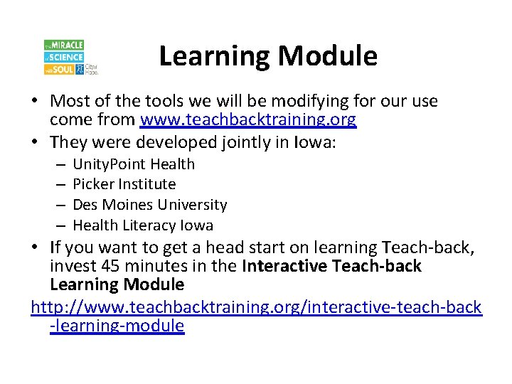 Learning Module • Most of the tools we will be modifying for our use