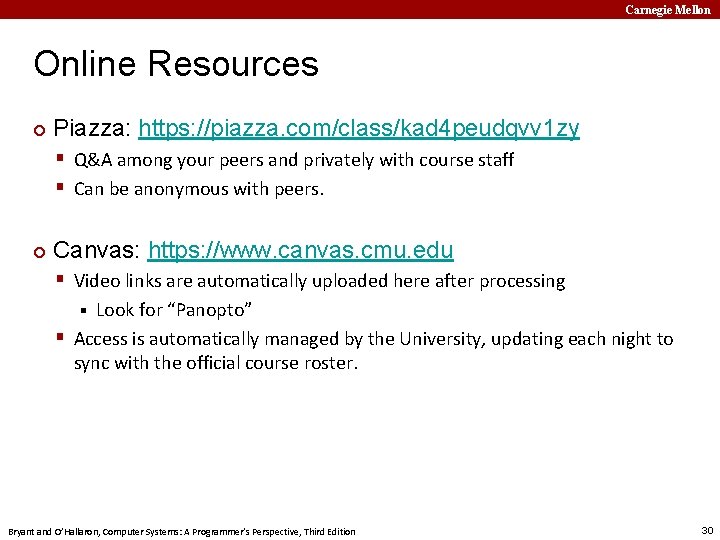 Carnegie Mellon Online Resources ¢ Piazza: https: //piazza. com/class/kad 4 peudqvv 1 zy §