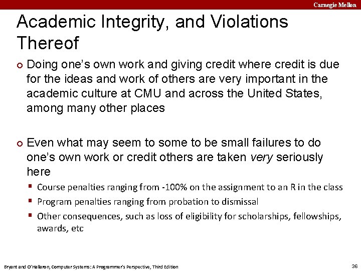 Carnegie Mellon Academic Integrity, and Violations Thereof ¢ ¢ Doing one’s own work and