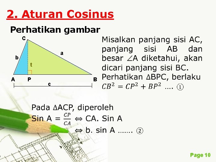 2. Aturan Cosinus Perhatikan gambar C a b t A P c B Page