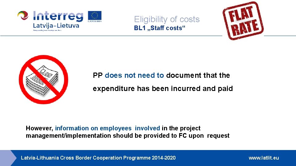 Eligibility of costs BL 1 „Staff costs“ PP does not need to document that