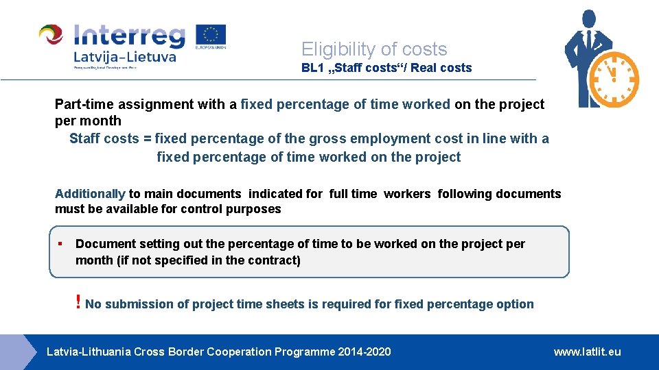 Eligibility of costs BL 1 „Staff costs“/ Real costs Part-time assignment with a fixed