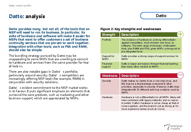 Datto: vendor profile 3 Datto: analysis Datto provides many, but not all, of the