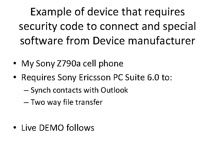 Example of device that requires security code to connect and special software from Device Example of device that requires security code to connect and special software from Device