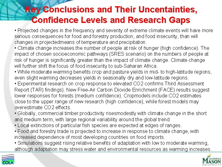 Key Conclusions and Their Uncentainties, Confidence Levels and Research Gaps • Projected changes in