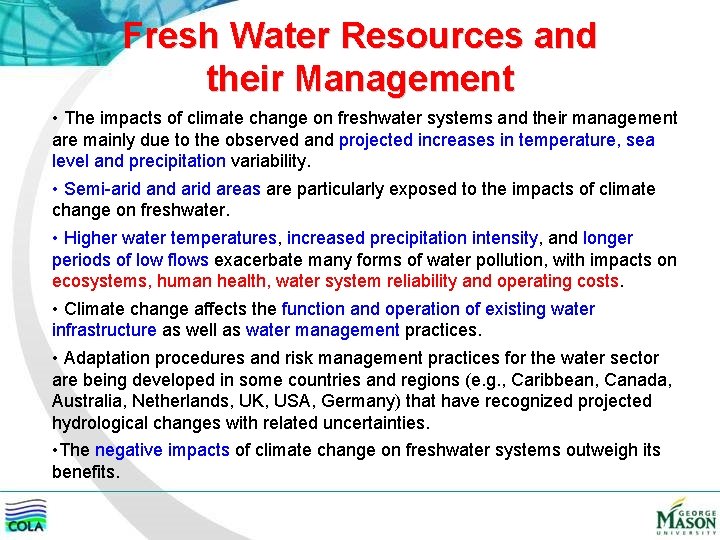 Fresh Water Resources and their Management • The impacts of climate change on freshwater