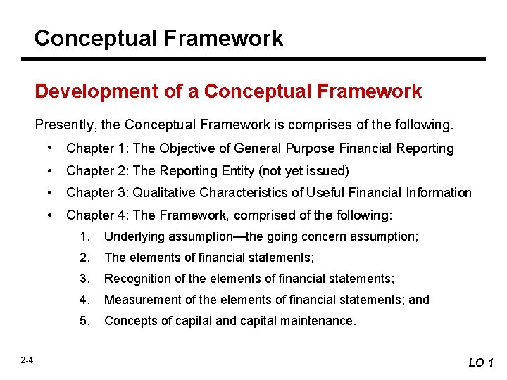 Conceptual Framework Development of a Conceptual Framework Presently, the Conceptual Framework is comprises of
