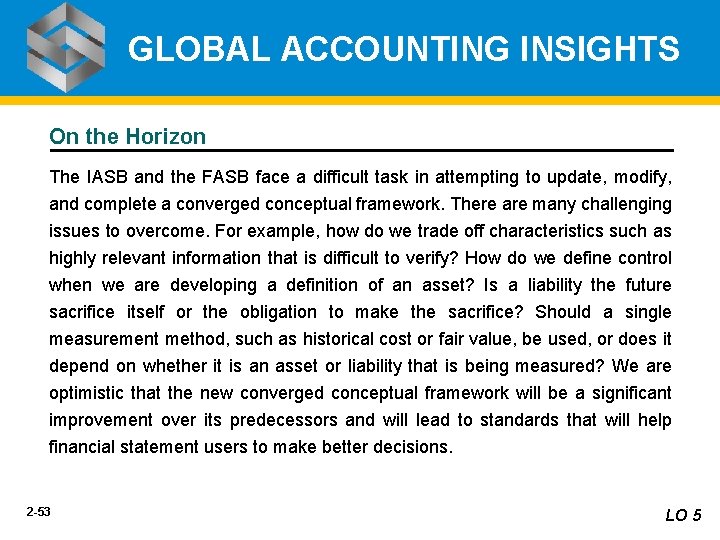 GLOBAL ACCOUNTING INSIGHTS On the Horizon The IASB and the FASB face a difficult