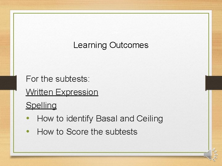 Writing Core Subtests on the KTEA 3 Denise
