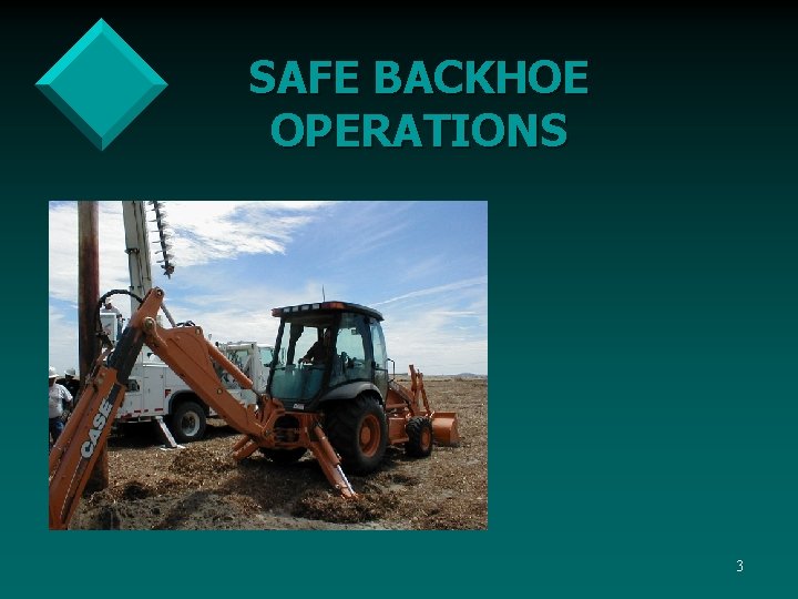 SAFE BACKHOE OPERATIONS 3 