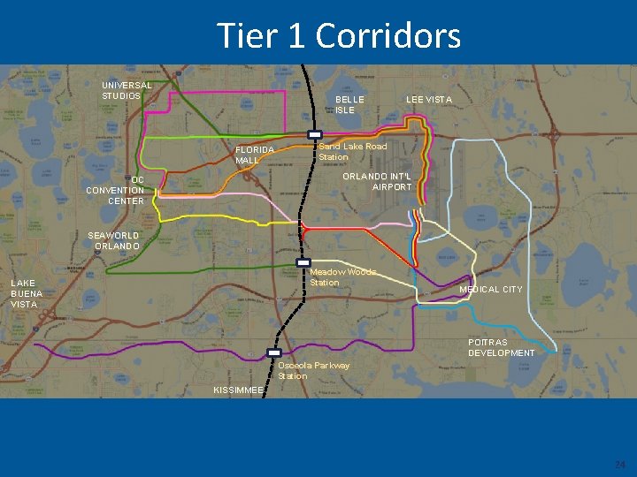 Tier 1 Corridors UNIVERSAL STUDIOS BELLE ISLE FLORIDA MALL LEE VISTA Sand Lake Road