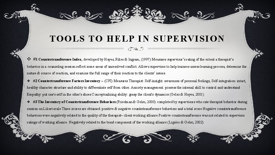 TOOLS TO HELP IN SUPERVISION v #1 Countertransference Index, developed by Hayes, Riker &