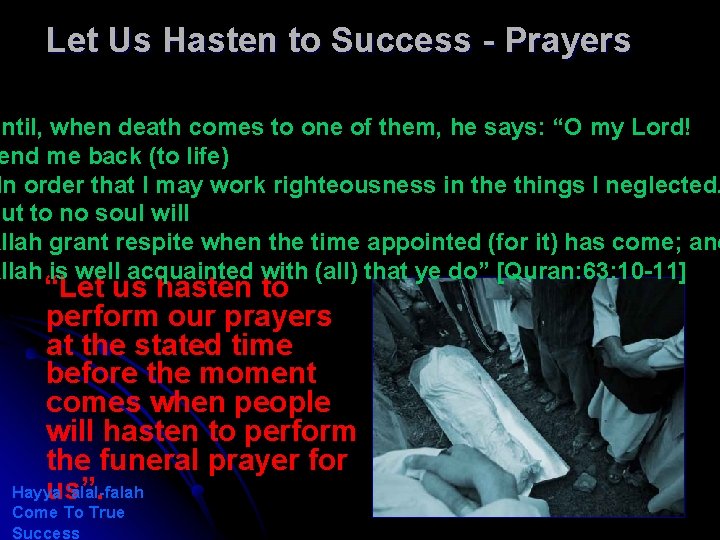 Let Us Hasten to Success - Prayers Until, when death comes to one of