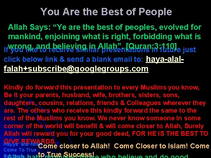 You Are the Best of People Allah Says: “Ye are the best of peoples,