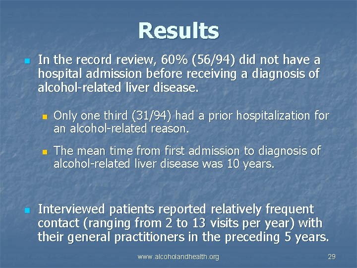 Results n In the record review, 60% (56/94) did not have a hospital admission