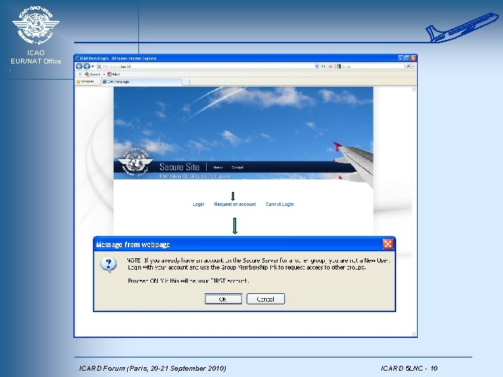 ICAO EUR/NAT Office ICARD Forum (Paris, 20 -21 September 2010) ICARD 5 LNC -