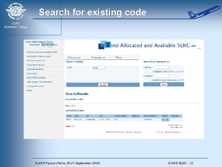 Search for existing code ICAO EUR/NAT Office ICARD Forum (Paris, 20 -21 September 2010)