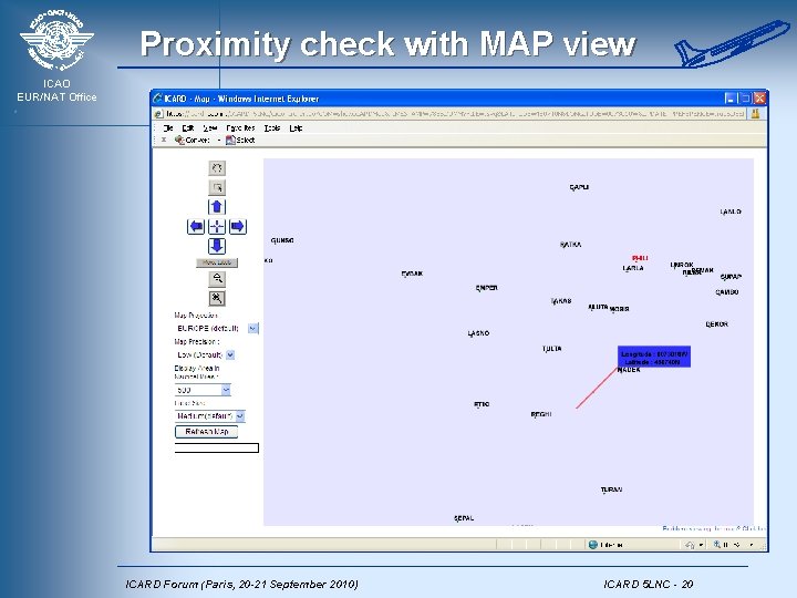 Proximity check with MAP view ICAO EUR/NAT Office ICARD Forum (Paris, 20 -21 September