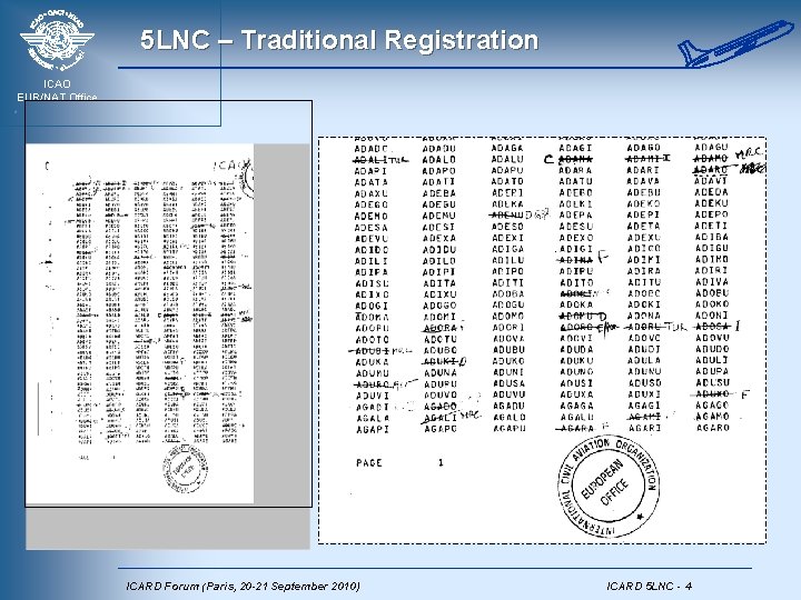 5 LNC – Traditional Registration ICAO EUR/NAT Office ICARD Forum (Paris, 20 -21 September