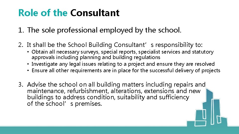 Role of the Consultant 1. The sole professional employed by the school. 2. It