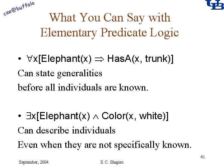 alo @ cse f buf What You Can Say with Elementary Predicate Logic •