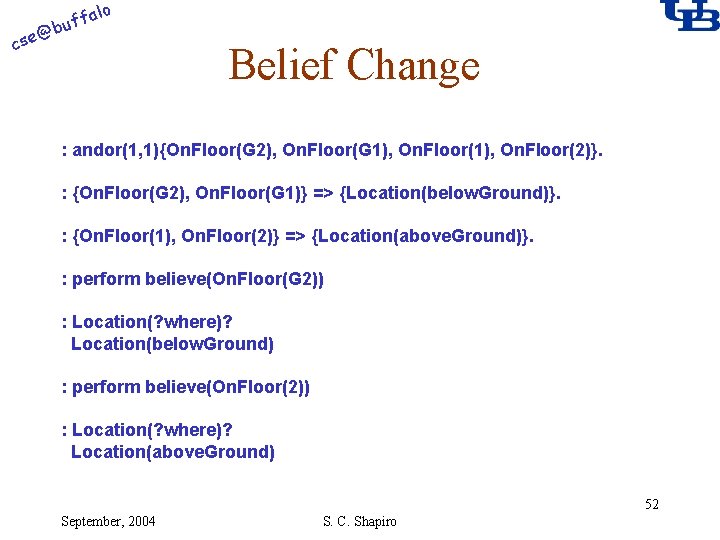 alo @ cse f buf Belief Change : andor(1, 1){On. Floor(G 2), On. Floor(G