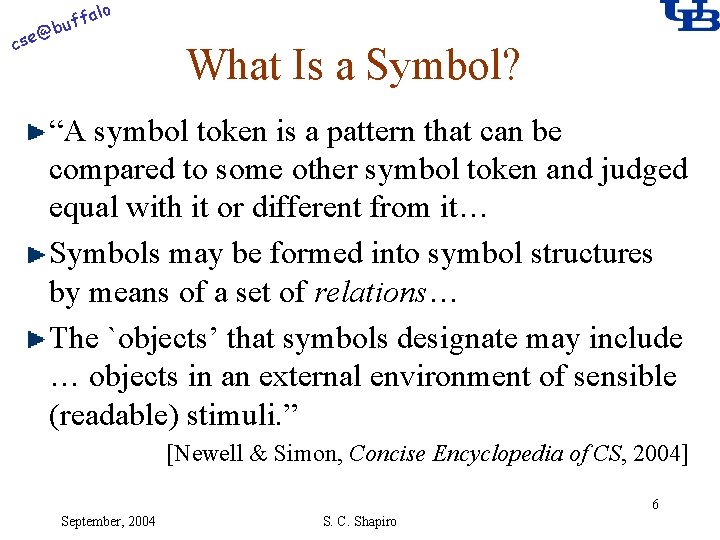 alo f buf @ cse What Is a Symbol? “A symbol token is a