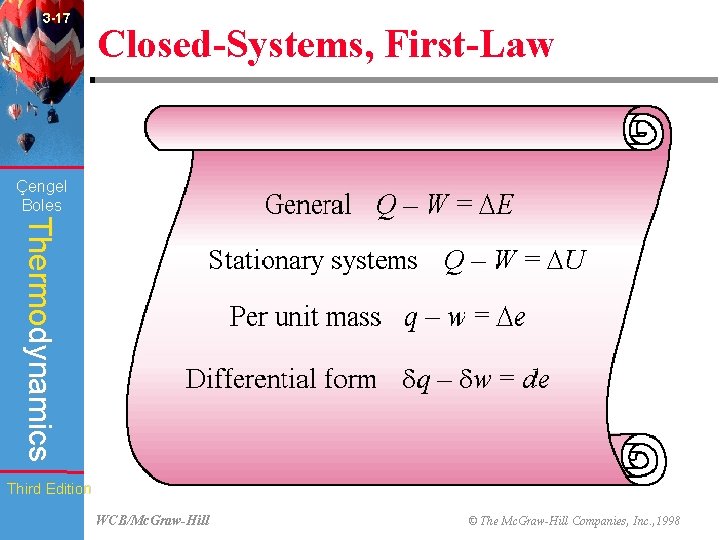 3 -17 Closed-Systems, First-Law (Fig. 3 -55) Çengel Boles Thermodynamics Third Edition WCB/Mc. Graw-Hill