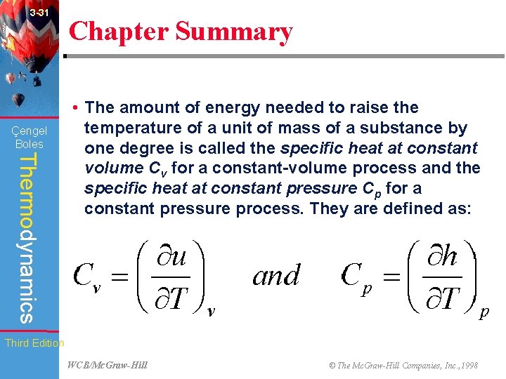 3 -31 Çengel Boles Chapter Summary Thermodynamics • The amount of energy needed to
